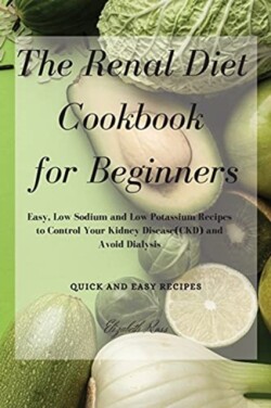 Renal Diet Cookbook for Beginners