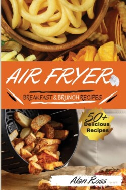 Air Fryer Breakfast and Brunch Recipes