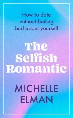 Selfish Romantic