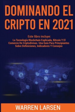 Dominando El Cripto En 2021