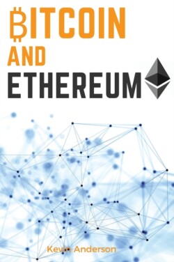 Bitcoin and Ethereum