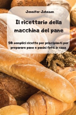 ricettario della macchina del pane