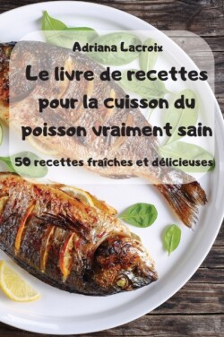 livre de recettes pour la cuisson du poisson vraiment sain