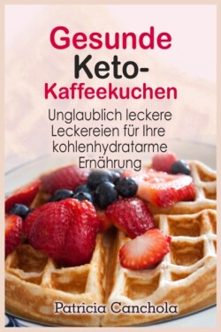 Gesunde Keto- Kaffeekuchen