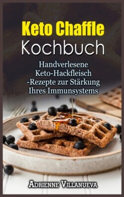 Keto Chaffle Kochbuch