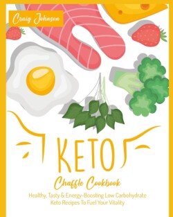 Keto Chaffle Cookbook