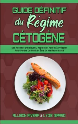 Guide Definitif Du Regime Cetogene