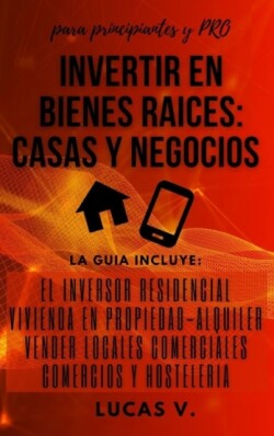 Invertir En Bienes Raices