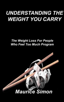 Understanding the Weight You Carry