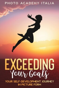 Exceeding Your Goals