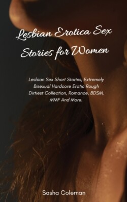 Lesbian Erotica Sex Stories for Women