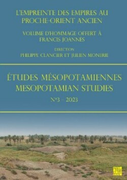 Études Mésopotamiennes – Mesopotamian Studies N°3 – 2023