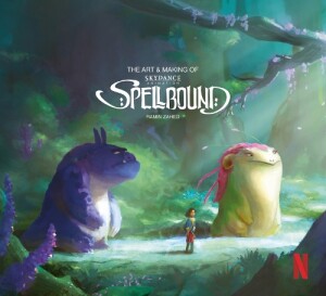 The Art & Making of Spellbound