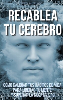 RECABLEA TU CEREBRO - (English version title