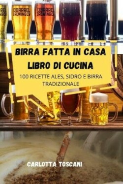 Birra Fatta in Casa Libro Di Cucina