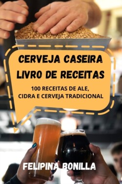 Cerveja Caseira Livro de Receitas