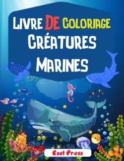 Livre De Coloriage Creatures Marines