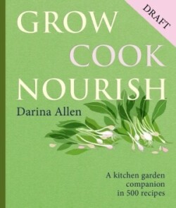 Grow, Cook, Nourish