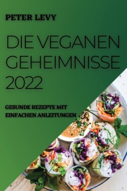 Veganen Geheimnisse 2022