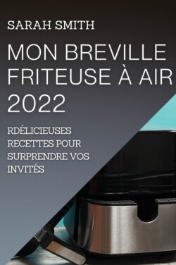 Mon Breville Friteuse À Air 2022