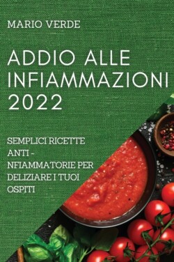 Addio Alle Infiammazioni 2022