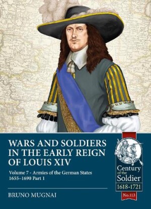 Wars and Soldiers in the Early Reign of Louis XIV