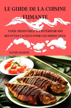 Guide de la Cuisine Fumante