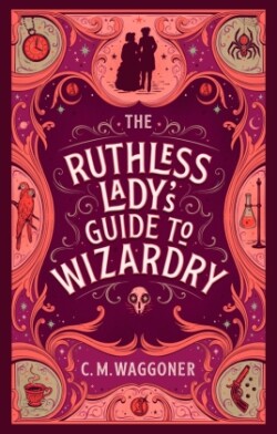 Ruthless Lady's Guide to Wizardry