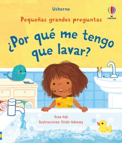 ¿POR QUÉ ME TENGO QUE LAVAR?