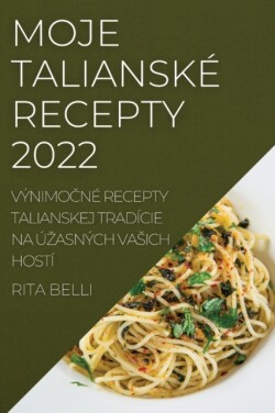 Moje Talianské Recepty 2022