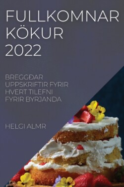 Fullkomnar Kökur 2022