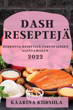 Dash Reseptejä 2022