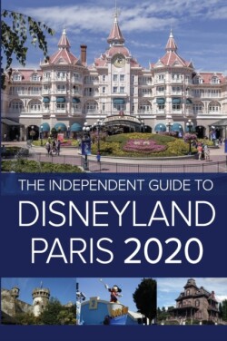 Independent Guide to Disneyland Paris 2020