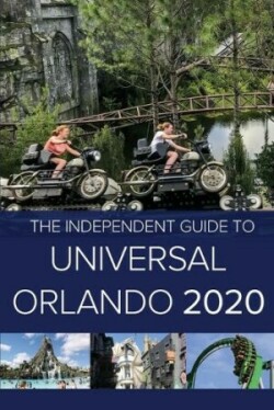 Independent Guide to Universal Orlando 2020