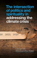 Intersection of Politics and Spirituality in Addressing the Climate Crisis