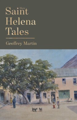 More Saint Helena Tales
