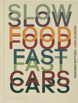 Slow Food, Fast Cars