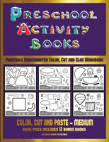 Printable Kindergarten Color, Cut and Glue Workbook (Preschool Activity Books - Medium)