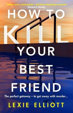 How to Kill Your Best Friend