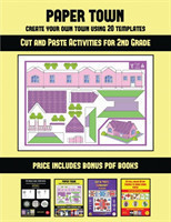 Cut and Paste Activities for 2nd Grade (Paper Town - Create Your Own Town Using 20 Templates)