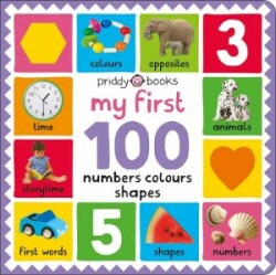 My First 100: Numbers, Colours, Shapes