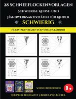 Herbstaktivitaten fur Vorschulkinder 28 Schneeflockenvorlagen - Schwierige Kunst- und Handwerksaktivitaten fur Kinder