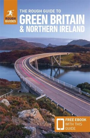 Rough Guide to Green Britain & Northern Ireland: Compact Guide with eBook - Guide to travelling by electric vehicle (EV)