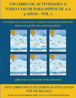 Libros de actividades para infantil (Un libro de actividades a todo color para ninos de 4 a 5 anos - Vol. 1)