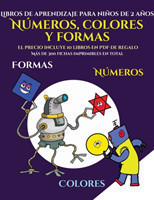 Libros de aprendizaje para ninos de 2 anos (Libros para ninos de 2 anos - Libro para colorear numeros, colores y formas)