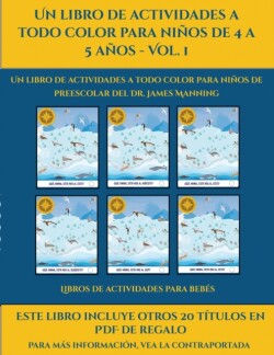 Libros de actividades para bebes (Un libro de actividades a todo color para ninos de 4 a 5 anos - Vol. 1)