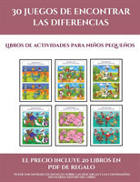 Libros de actividades para ninos pequenos (30 juegos de encontrar las diferencias)