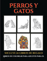 Libros de colorear para adultos para el estres (Perros y gatos)