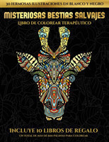Libro de colorear terapeutico (Misteriosas bestias salvajes)