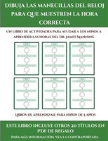 Libros de aprendizaje para ninos de 5 anos (Dibuja las manecillas del reloj para que muestren la hora correcta)